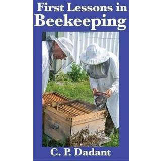 First Lessons in Beekeeping