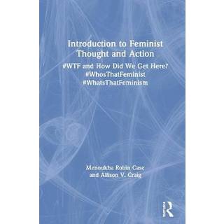Introduction to Feminist Thought and Action