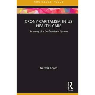 Crony Capitalism in US Health Care