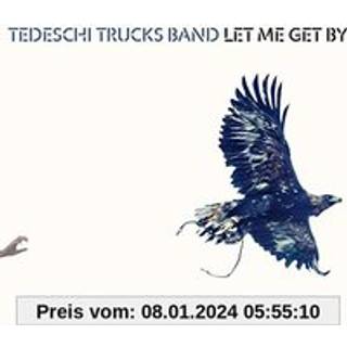 Tedeschi Trucks Band - Let Me Get by