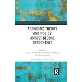 Economic Theory and Policy amidst Global Discontent