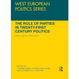 The Role of Parties in Twenty-First Century Politics
