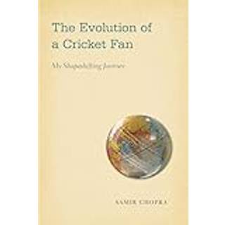 The Evolution of a Cricket Fan
