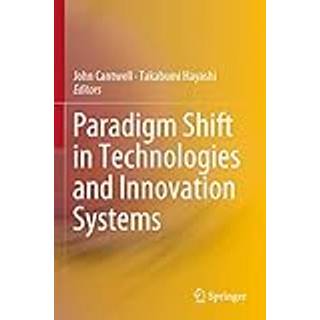 Paradigm Shift in Technologies and Innovation Systems