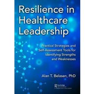 Resilience in Healthcare Leadership