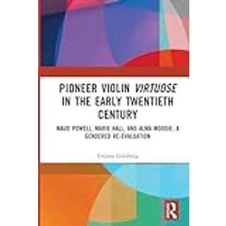 Pioneer Violin Virtuose in the Early Twentieth Century