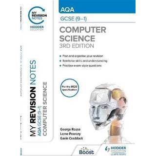 My Revision Notes: AQA GCSE (9-1) Computer Science, Third Edition