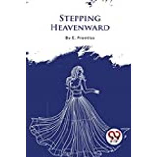 Stepping Heavenward