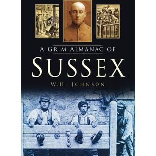 A Grim Almanac of Sussex