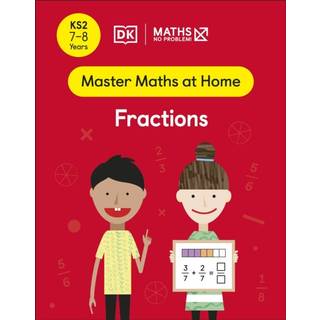 Maths — No Problem! Fractions, Ages 7-8 (Key Stage 2)