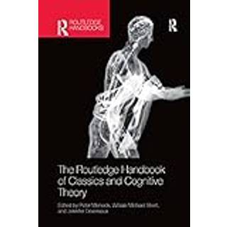 The Routledge Handbook of Classics and Cognitive Theory