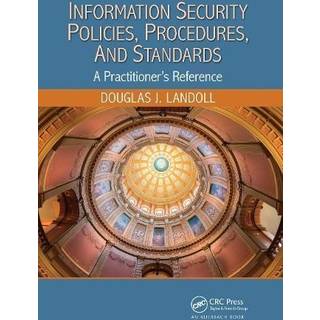 Information Security Policies, Procedures, and Standards