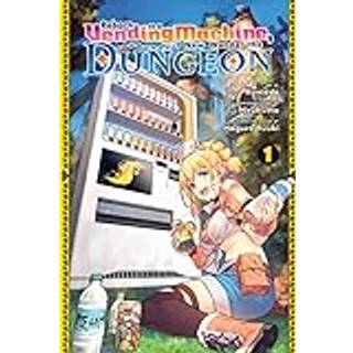 Reborn as a Vending Machine, I Now Wander the Dungeon, Vol. 1 (manga)