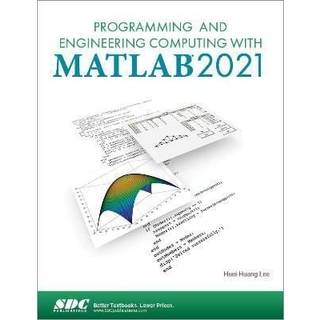 Programming and Engineering Computing with MATLAB 2021