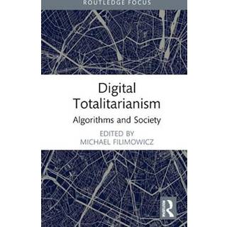 Digital Totalitarianism