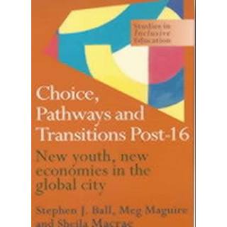 Choice, Pathways and Transitions Post-16