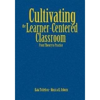 Cultivating the Learner-Centered Classroom
