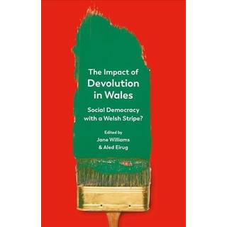 The Impact of Devolution in Wales