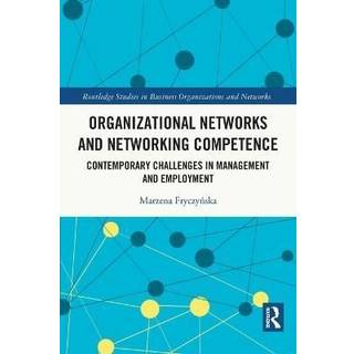 Organizational Networks and Networking Competence