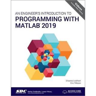 An Engineer's Introduction to Programming with MATLAB 2019