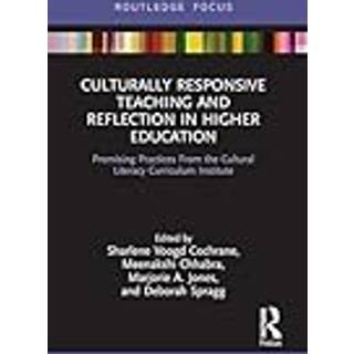 Culturally Responsive Teaching and Reflection in Higher Education