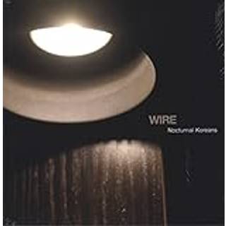 Wire - Nocturnal Koreans