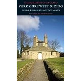 Yorkshire West Riding: Leeds, Bradford and the North