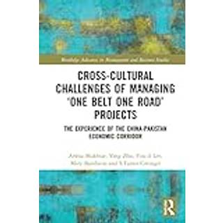 Cross-Cultural Challenges of Managing ‘One Belt One Road’ Projects