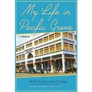 My Life in Pacific Grove