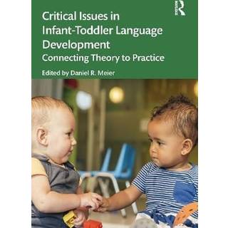 Critical Issues in Infant-Toddler Language Development