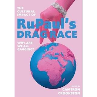 The Cultural Impact of RuPaul’s Drag Race