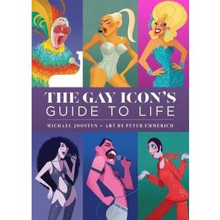 The Gay Icon's Guide to Life