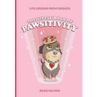 The Little Book of Pawsitivity