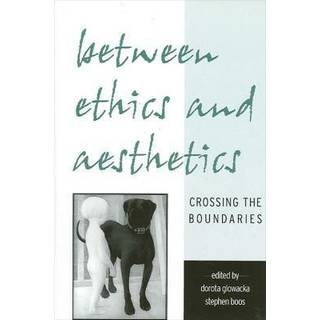 Between Ethics and Aesthetics
