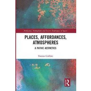 Places, Affordances, Atmospheres