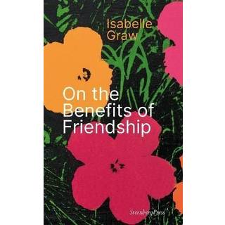 On the Benefits of Friendship
