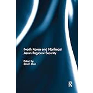 North Korea and Northeast Asian Regional Security