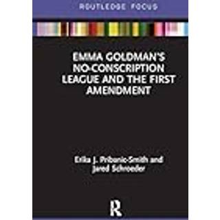 Emma Goldman’s No-Conscription League and the First Amendment