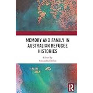 Memory and Family in Australian Refugee Histories