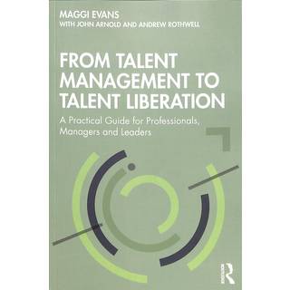 From Talent Management to Talent Liberation