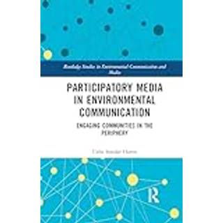 Participatory Media in Environmental Communication
