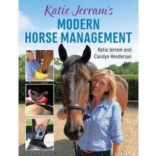 Katie Jerram's Modern Horse Management