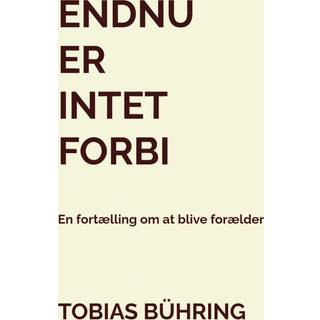 Endnu er intet forbi