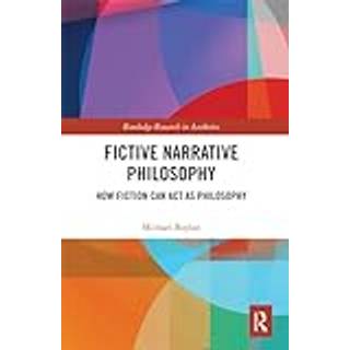 Fictive Narrative Philosophy