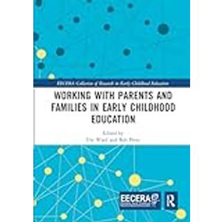 Working with Parents and Families in Early Childhood Education