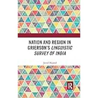 Nation and Region in Grierson’s Linguistic Survey of India
