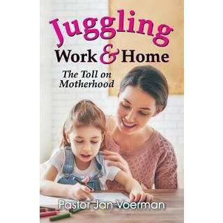 Juggling Work and Home
