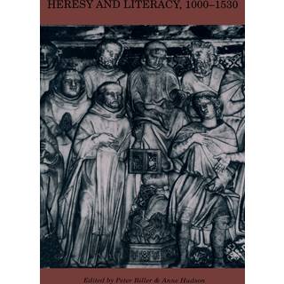 Heresy and Literacy, 1000–1530