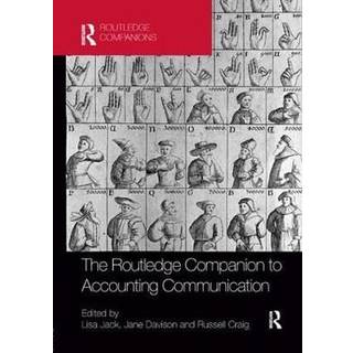 The Routledge Companion to Accounting Communication