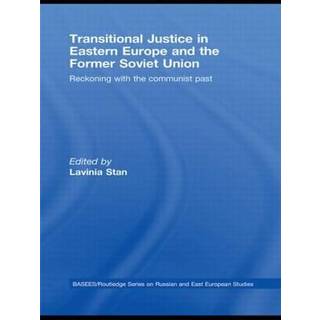 Transitional Justice in Eastern Europe and the former Soviet Union